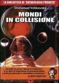 Mondi in collisione - Immanuel Velikovsky - copertina