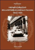 I reparti corazzati della Repubblica Sociale Italiana 1943-1945