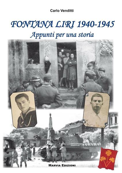 Fontana liri  1940-1945. Appunti per una storia - Carlo Venditti - copertina