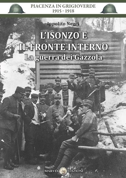 L' Isonzo e il fronte interno. La guerra dei Gazzola - Ippolito Negri - copertina