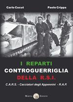 I reparti controguerriglia della R.S.I.