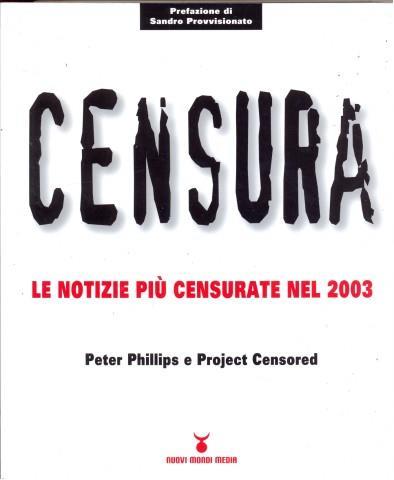 Censura. Le notizie più censurate nel 2003 - Peter Phillips - copertina