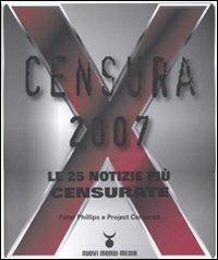 Censura 2007. Le 25 notizie più censurate - Peter Phillips - copertina