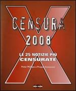 Censura 2008. Le 25 notizie più censurate