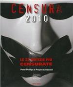 Censura 2010. Le 25 notizie più censurate