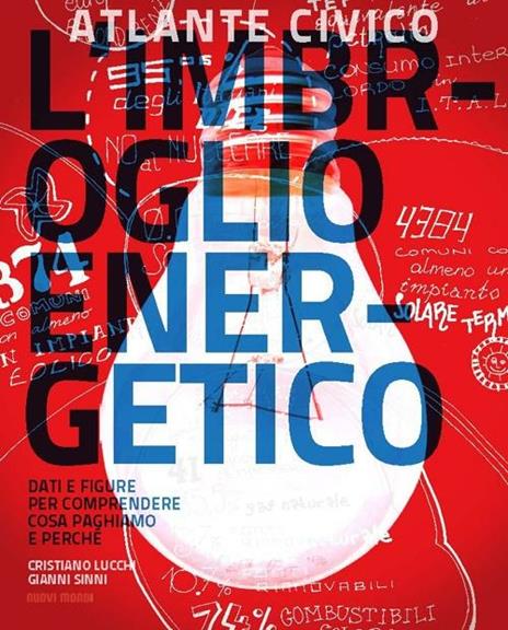 L' imbroglio energetico - Cristiano Lucchi,Gianni Sinni - 2