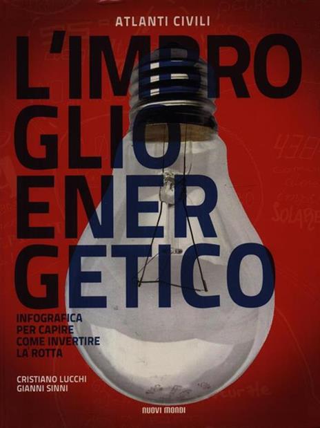 L' imbroglio energetico - Cristiano Lucchi,Gianni Sinni - copertina
