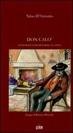 Don Calò. Venti racconti intorno al vino