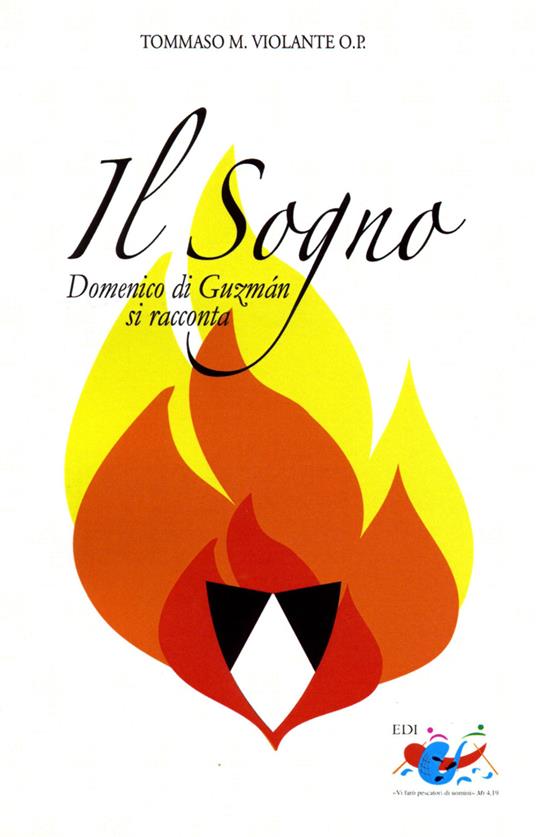 Il sogno. Domenico di Guzmán si racconta - Tommaso Violante - copertina