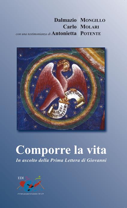 Comporre la vita. In ascolto della prima Lettera di Giovanni - Dalmazio Mongillo,Carlo Molari,Antonietta Potente - copertina