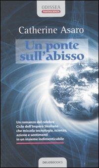 Un ponte sull'abisso - Catherine Asaro - copertina