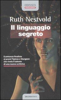 Il linguaggio segreto - Ruth Nestvold - copertina