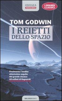 I reietti dello spazio - Tom Godwin - copertina