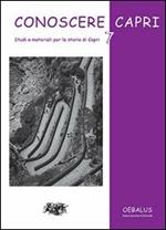 Conoscere Capri. Vol. 7: Studi e materiali per la storia di Capri.