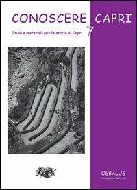 Conoscere Capri. Vol. 7: Studi e materiali per la storia di Capri. - copertina