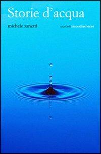 Storie d'acqua - Michele Zanetti - copertina