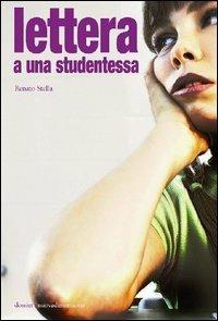 Lettera a una studentessa - Renato Stella - copertina