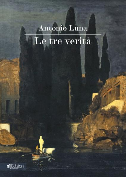 Le tre verità - Antonio Luna - copertina