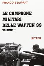 Le campagne militari delle Waffen SS. Vol. 2