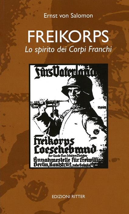 Freikorps. Lo spirito dei Corpi Franchi - Ernst von Salomon - copertina