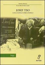 Josef Tiso. Con il popolo e per il popolo