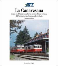 Sassi-Superga: funicolare e tranvia a dentiera nella storia della collina torinese. Ediz. italiana e inglese - Massimo Condolo - copertina