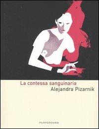 La contessa sanguinaria - Alejandra Pizarnik - copertina