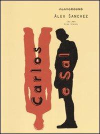 Carlos e Sal - Alex Sanchez - copertina