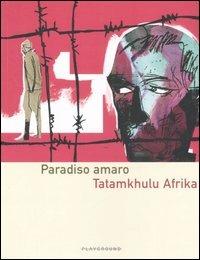 Paradiso amaro - Tatamkhulu Afrika - copertina