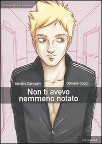 Non ti avevo nemmeno notato - Sandro Campani,Daniele Coppi - copertina