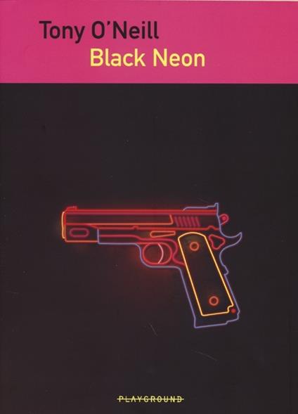 Black Neon - Tony O'Neill - copertina