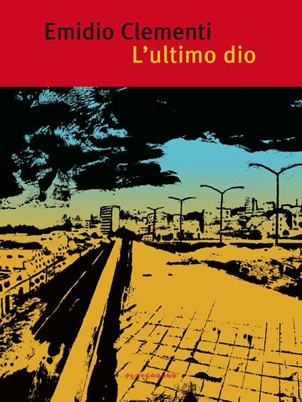 L' ultimo dio - Emidio Clementi - ebook