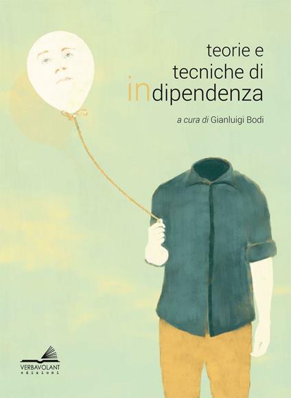 Teorie e tecniche di indipendenza - copertina