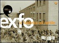 Exfo-La fabbrica col cortile. Ediz. illustrata - copertina