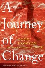 A journey of change. The supernatural power of truth