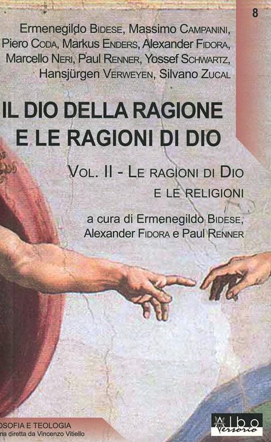 Il Dio della ragione e le ragioni di Dio. Vol. 2: Le ragioni di Dio e le religioni. - copertina