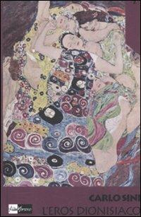 L'eros dionisiaco - Carlo Sini - copertina