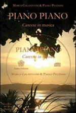 Piano piano. Carezze in musica. Con CD Audio