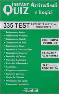 Instant quiz attitudinali e logici. 335 test a risposta multipla commentata per concorsi - Marilena Albanese,Grazia Mercurio - copertina