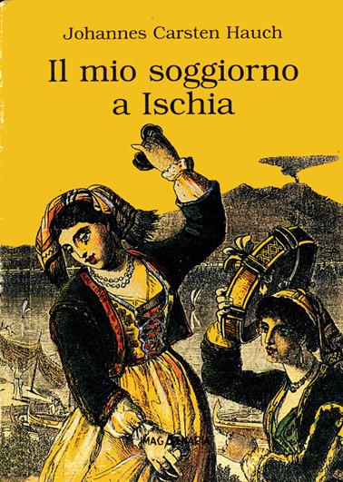 Il mio soggiorno a Ischia - Johannes Carsten Hauch - copertina