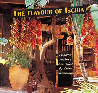 The flavour of Ischia. Popular recipes - copertina