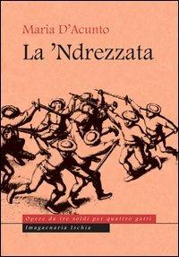 La 'Ndrezzata - Maria D'Acunto - copertina