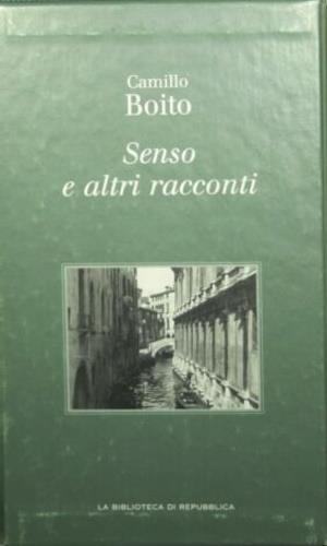Senso e altri racconti - Camillo Boito - copertina