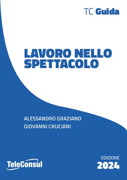 Lavoro nello spettacolo - Alessandro Graziano,Giovanni Cruciani - copertina
