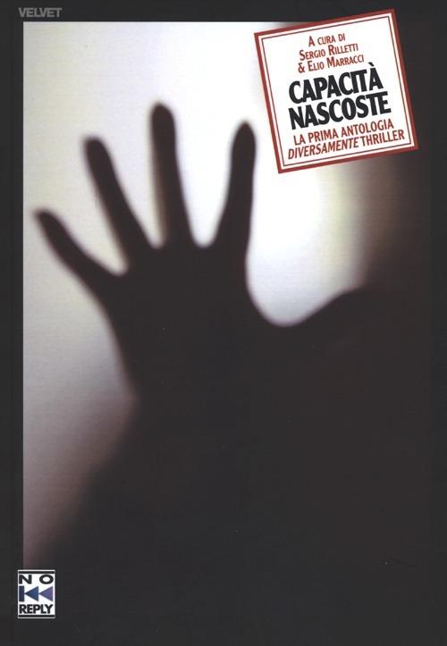 Capacità nascoste. La prima antologia diversamente thriller - copertina