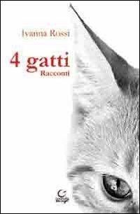 4 gatti - Ivanna Rossi - copertina