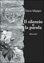 Il silenzio e la parola