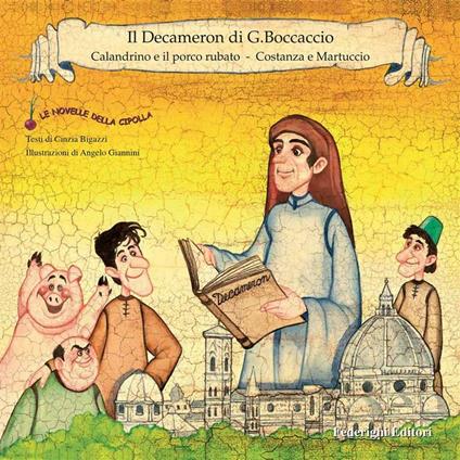 Calandrino e il porco rubato. Costanza e Martuccio - Cinzia Bigazzi,Angelo Giannini - ebook