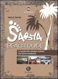 Sabya. Beach guide. La guida alle spiagge italiane che fanno tendenza. Ediz. illustrata - Paolo Facini - copertina