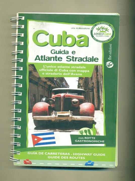 Cuba. Guida e atlante stradale. Ediz. illustrata - 2